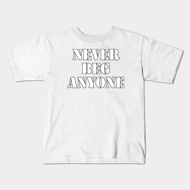 The Art of Never Begging Kids T-Shirt by coralwire